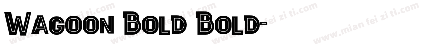 Wagoon Bold Bold字体转换